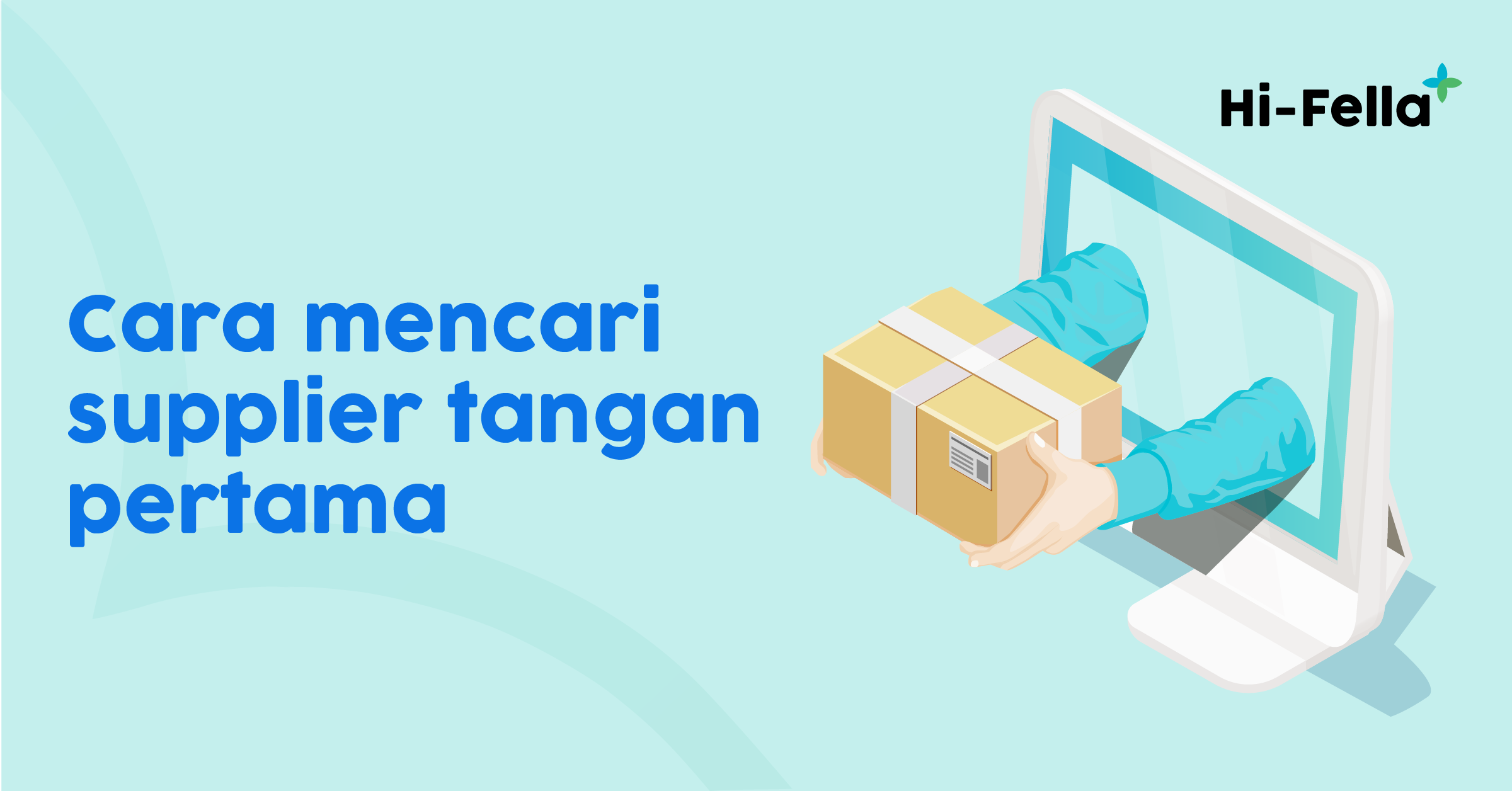 cara mencari supplier tangan pertama di Hi-Fella