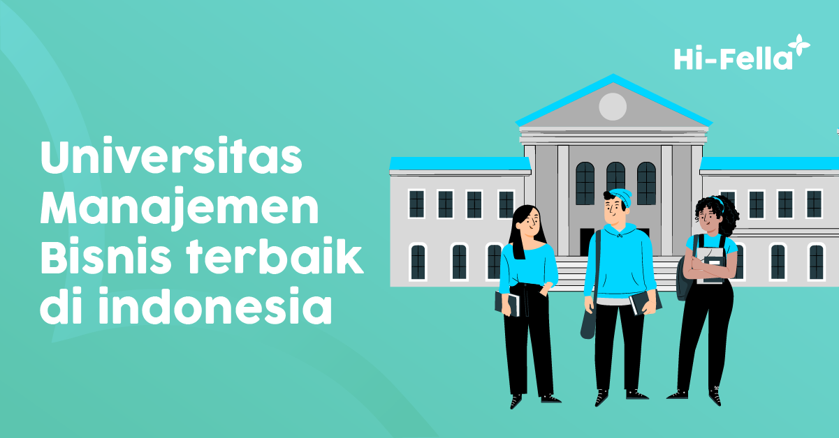 Rekomendasi Universitas Manajemen Bisnis Terbaik Indonesia