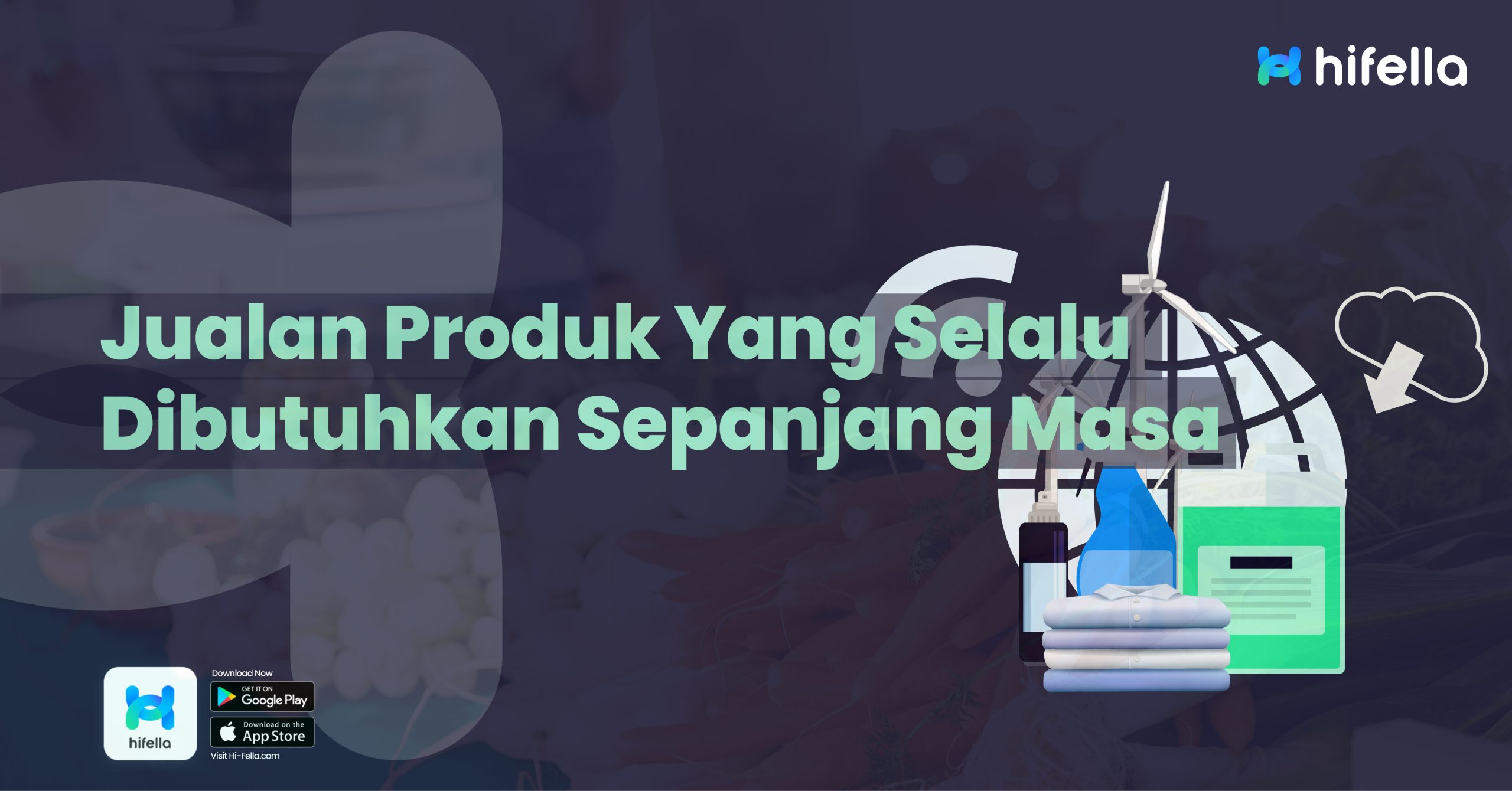 Jualan apa yang selalu dibutuhkan sepanjang masa?