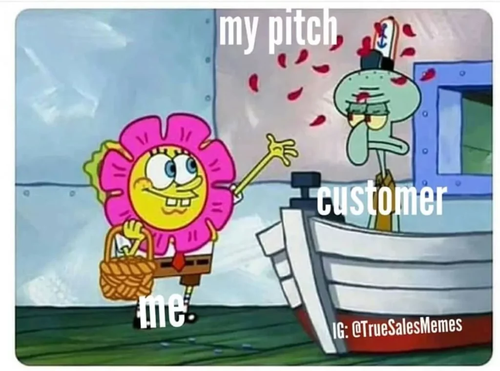 funny sales memes about when your pitch with your customer