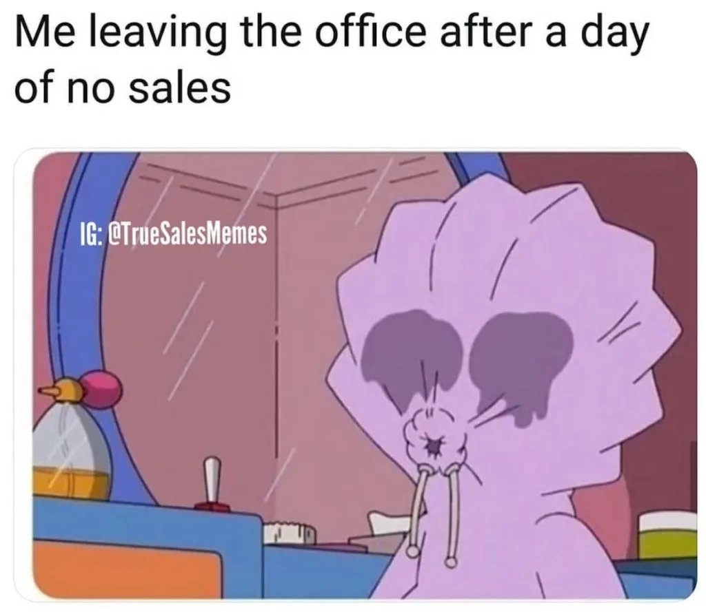 funny sales memes about no sales