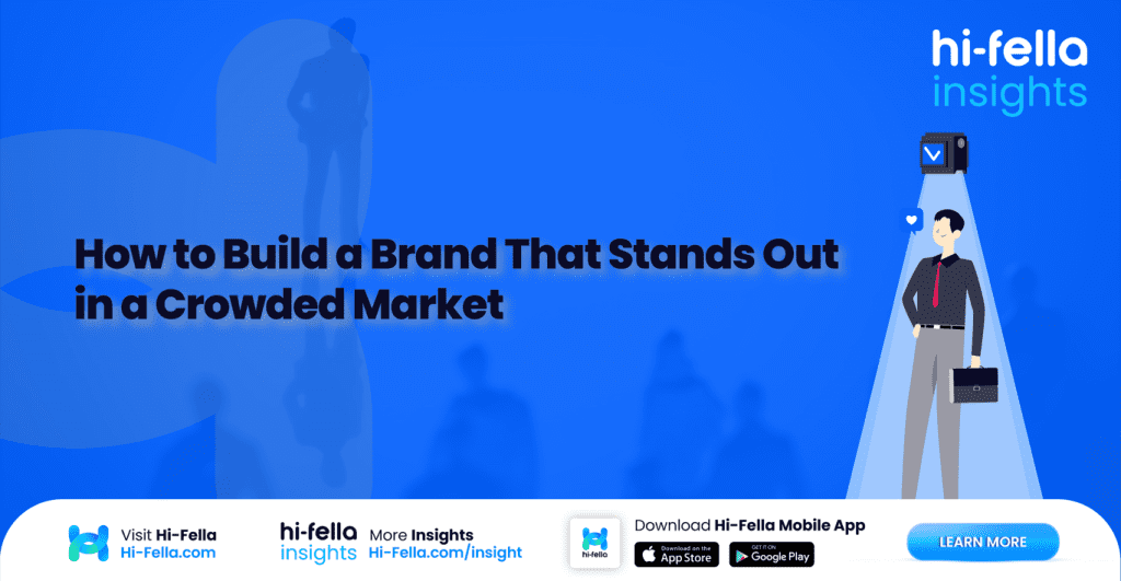 How to Build a Brand That Stands Out in a Crowded Market