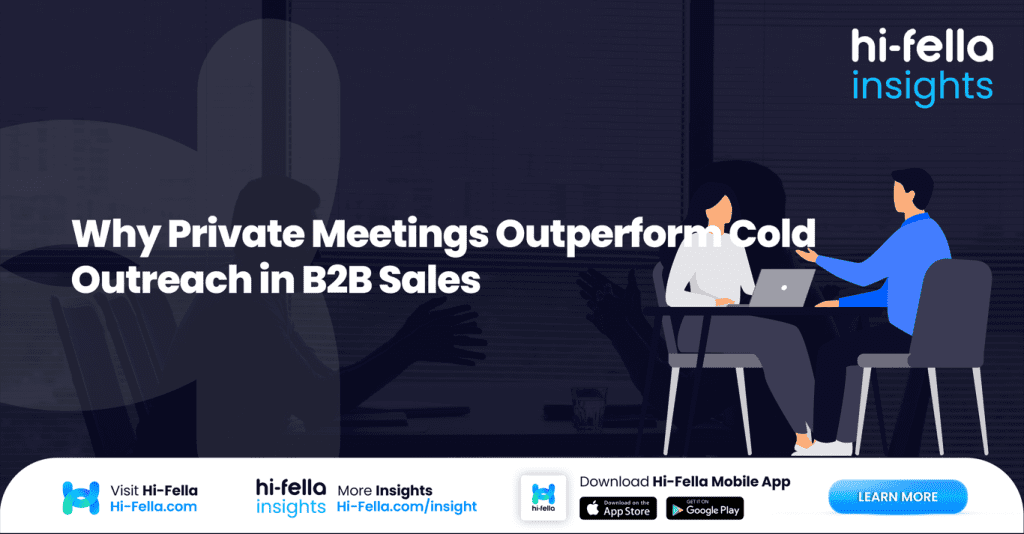 Why Private Meetings Outperform Cold Outreach in B2B Sales