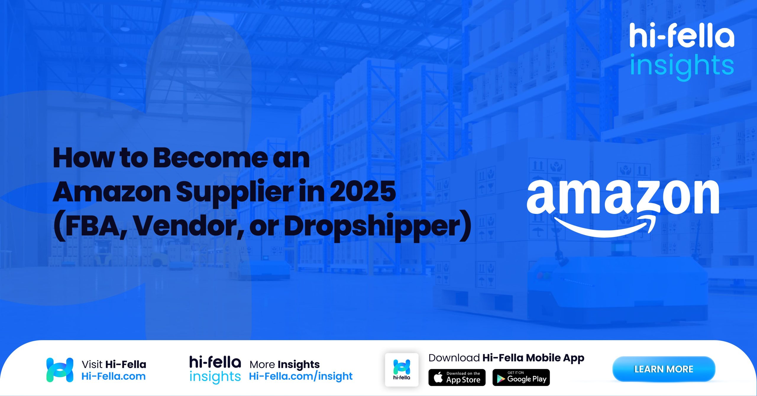 hi-fella How to Become an Amazon Supplier in 2025 (FBA, Vendor, or Dropshipper)