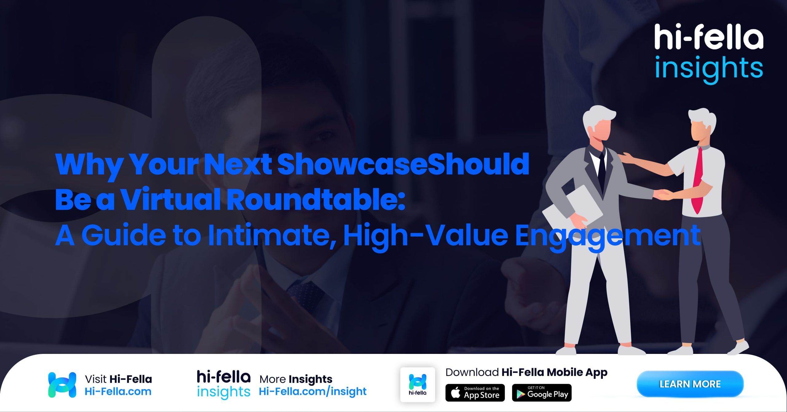 hi-fella - Why Your Next Showcase Should Be a Virtual Roundtable A Guide to Intimate, High-Value Engagement