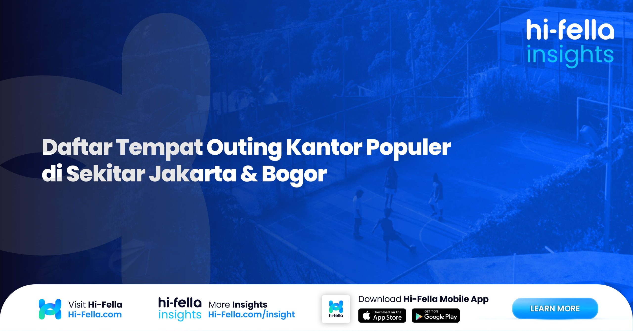 Daftar Tempat Outing Kantor Populer di Sekitar Jakarta & Bogor (1)