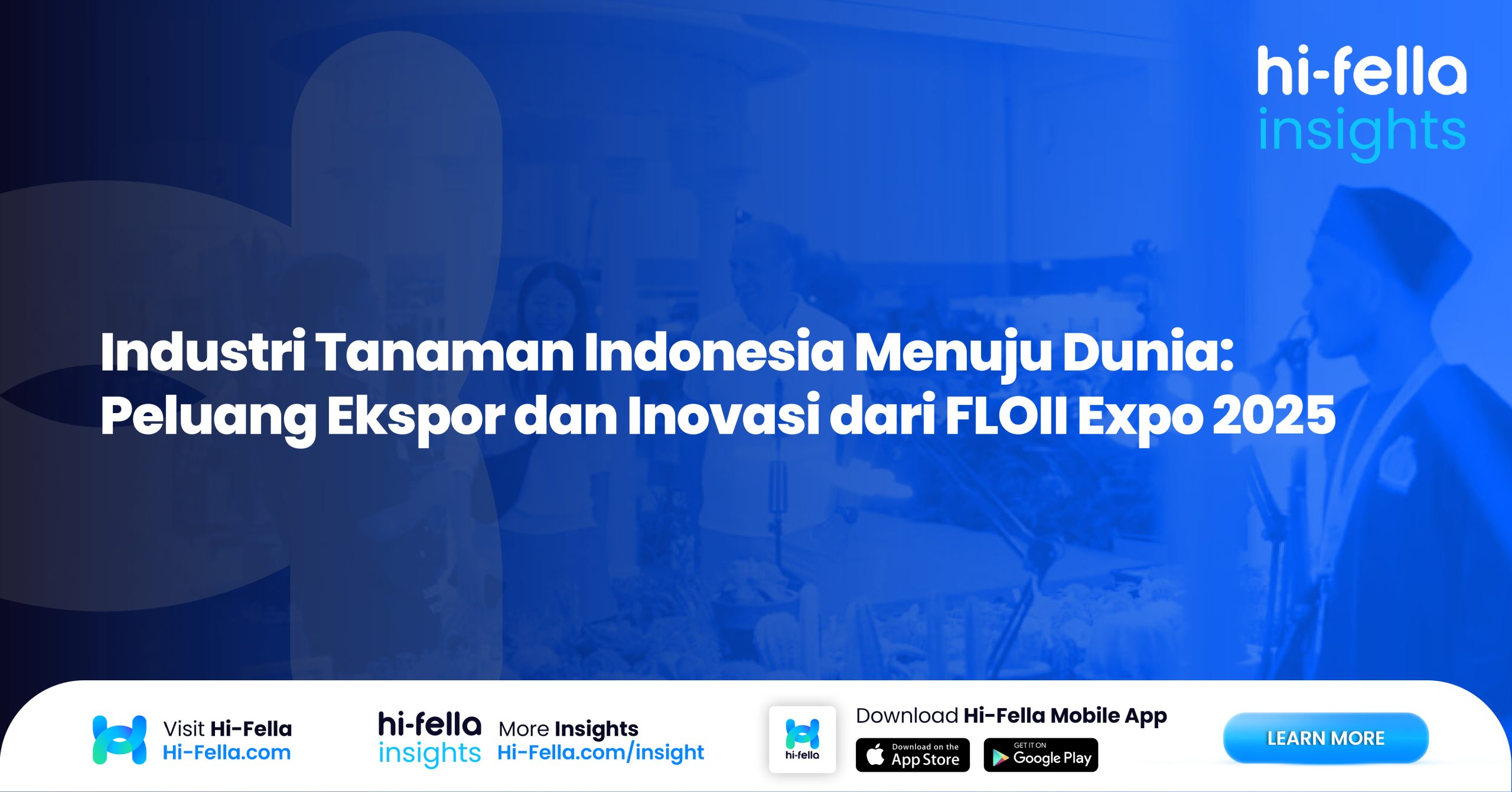 Industri-Tanaman-Indonesia-Menuju-Dunia-Peluang-Ekspor-dan-Inovasi-dari-FLOII-Expo-2025