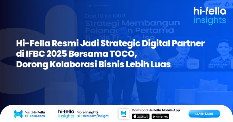 7.Hi-Fella Resmi Jadi Strategic Digital Partner di IFBC 2025 Bersama TOCO, Dorong Kolaborasi Bisnis Lebih Luas