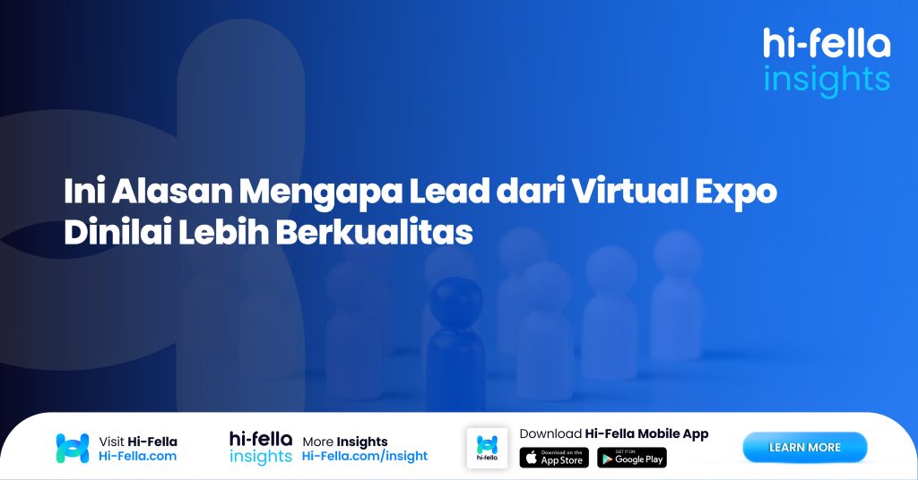 4. Ini Alasan Mengapa Lead dari Virtual Expo Dinilai Lebih Berkualitas