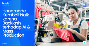 Handmade Kembali Naik karena Backlash terhadap AI & Mass Production