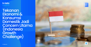 Tekanan Ekonomi & Konsumsi Domestik Jadi Concern Utama (Indonesia Growth Challenge)