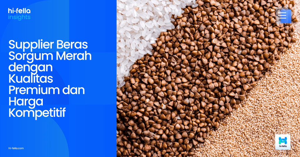 Supplier Beras Sorgum Merah dengan Kualitas Premium dan Harga Kompetitif