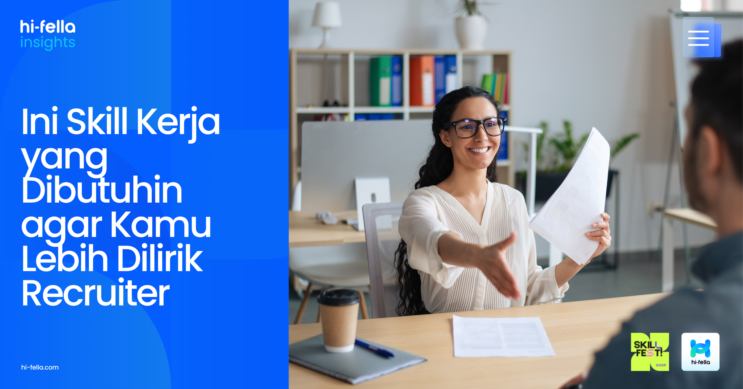 Ini Skill Kerja yang Dibutuhin agar Kamu Lebih Dilirik Recruiter