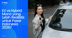 EV vs Hybrid: Mana yang Lebih Realistis untuk Pasar Indonesia 2026?