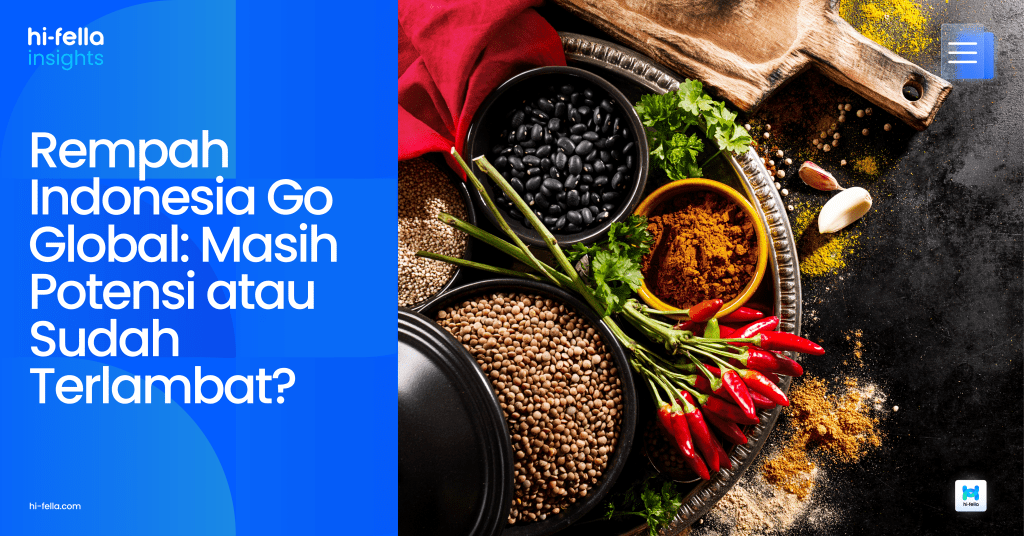 Rempah Indonesia Go Global: Masih Potensi atau Sudah Terlambat?