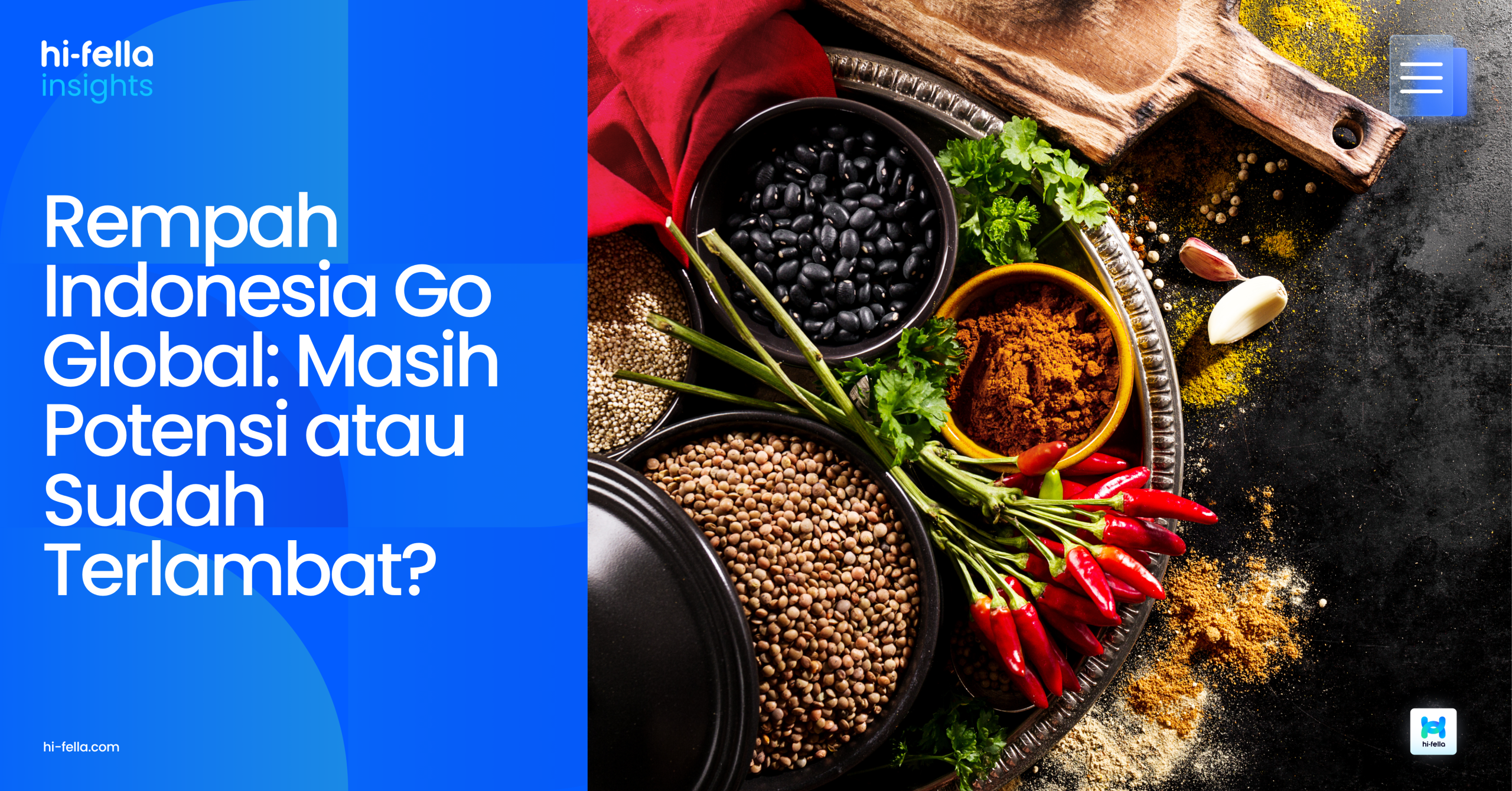 Rempah Indonesia Go Global: Masih Potensi atau Sudah Terlambat?