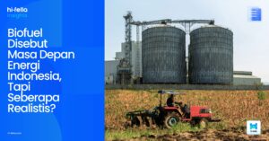 Biofuel Disebut Masa Depan Energi Indonesia, Tapi Seberapa Realistis?