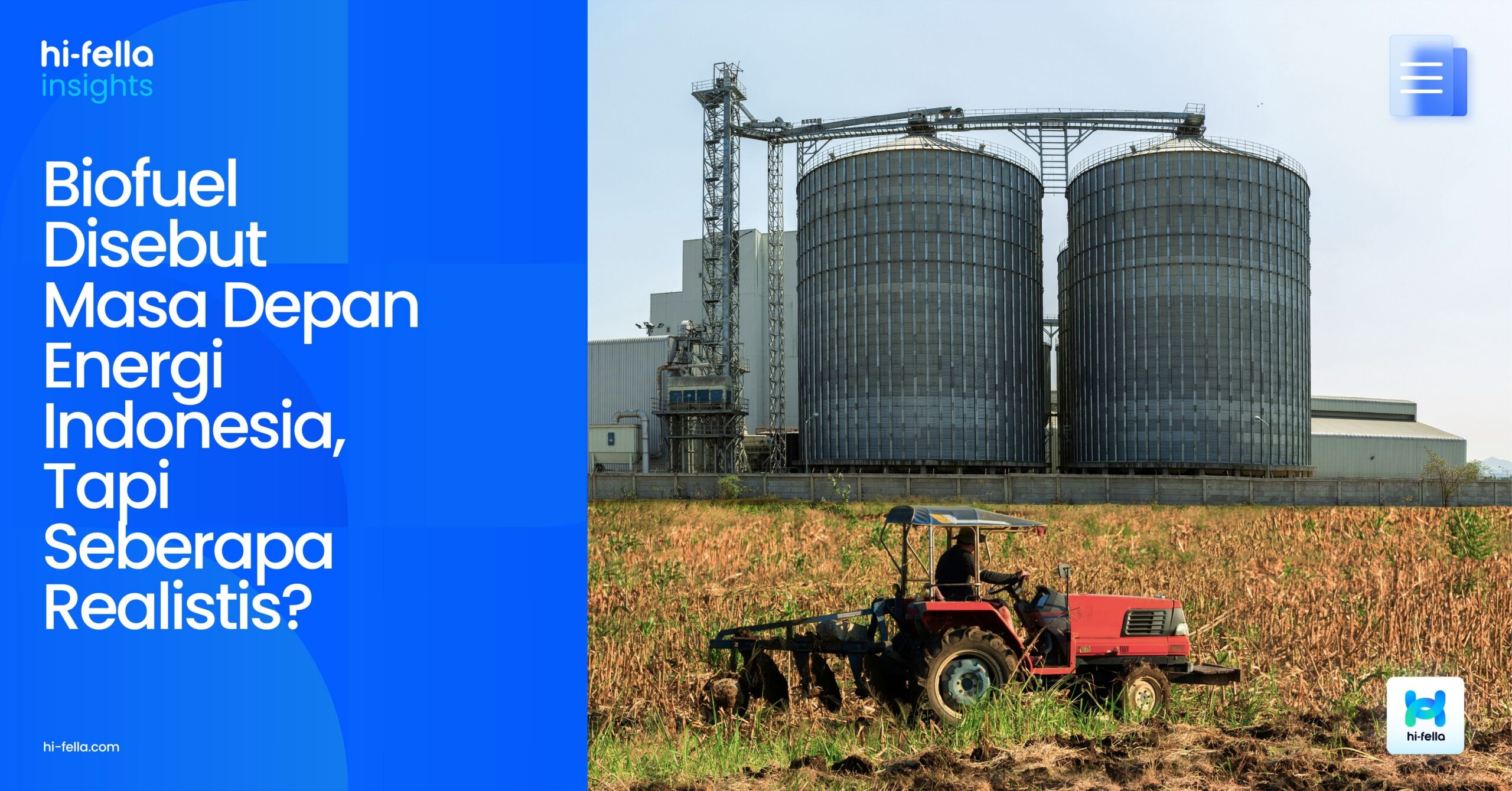 Biofuel Disebut Masa Depan Energi Indonesia, Tapi Seberapa Realistis?