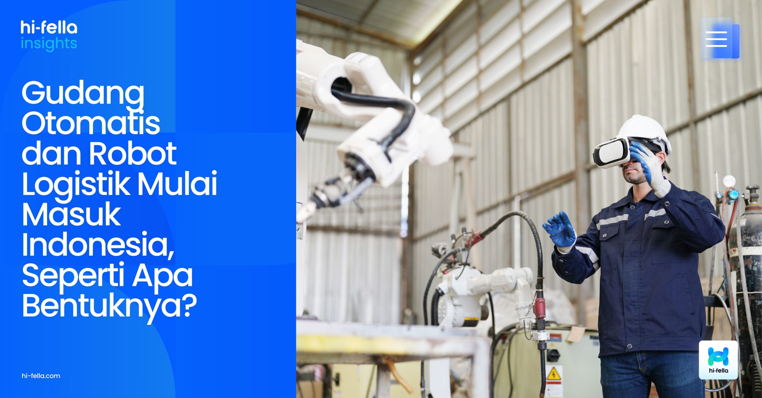 Gudang Otomatis dan Robot Logistik Mulai Masuk Indonesia, Seperti Apa Bentuknya?