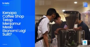 Kenapa Coffee Shop Tetap Menjamur Meski Ekonomi Lagi Sulit?