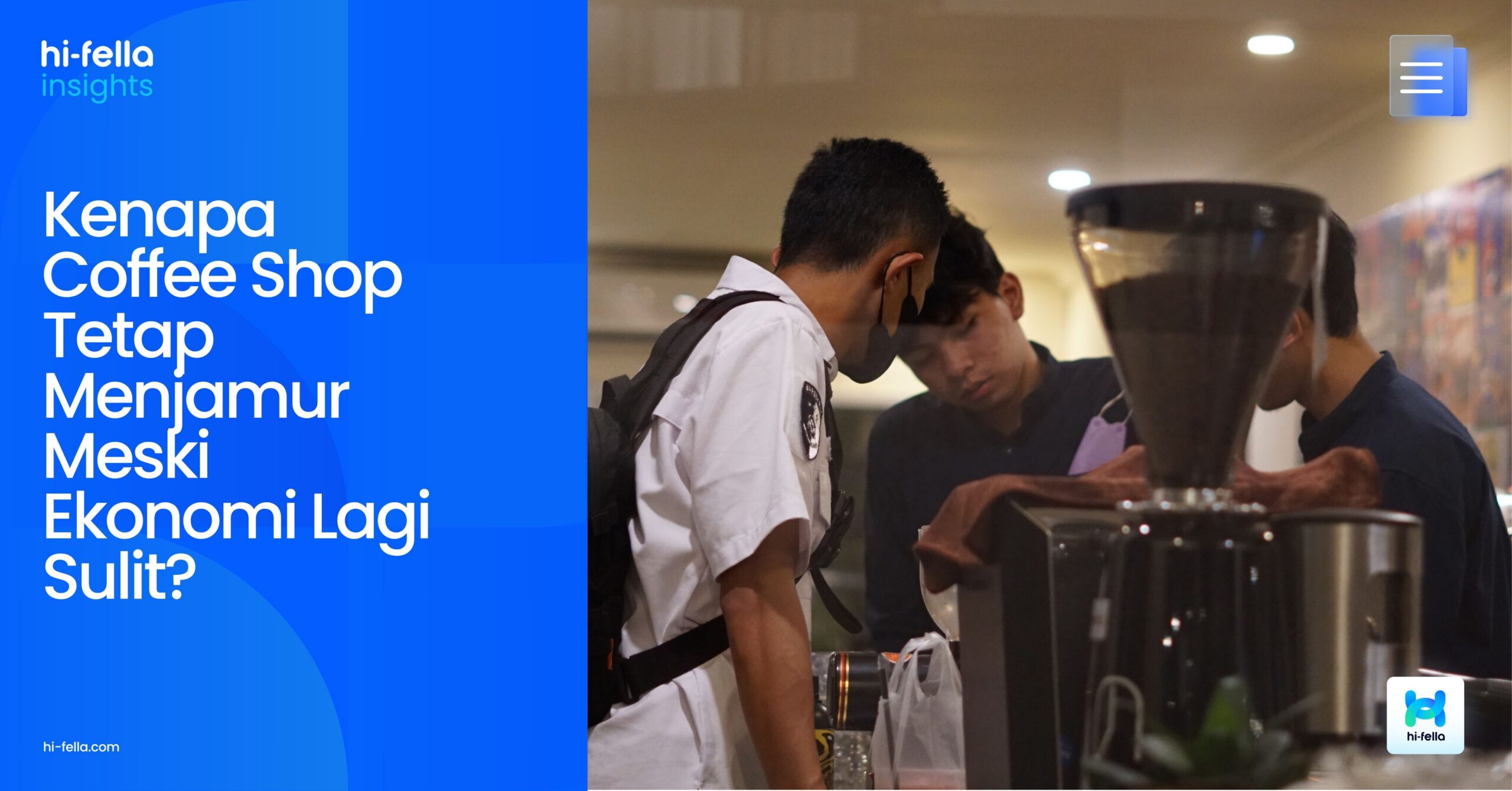 Kenapa Coffee Shop Tetap Menjamur Meski Ekonomi Lagi Sulit?