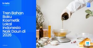 Tren Bahan Baku Kosmetik Lokal Indonesia Naik Daun di 2026
