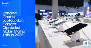 Kenapa iPhone, Laptop, dan Gadget Diprediksi Makin Mahal Tahun 2026?