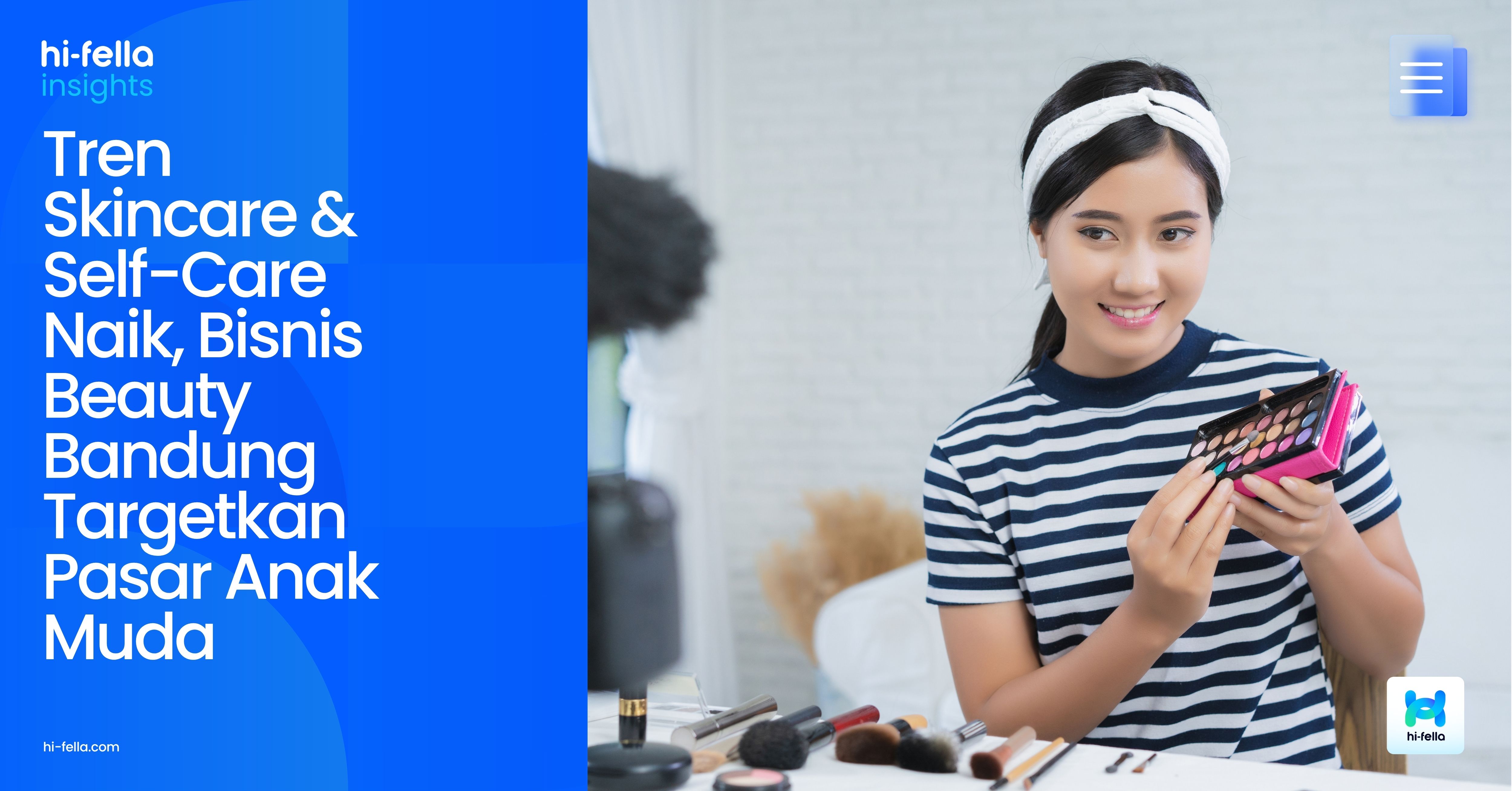Tren Skincare & Self-Care Naik, Bisnis Beauty Bandung Targetkan Pasar Anak Muda
