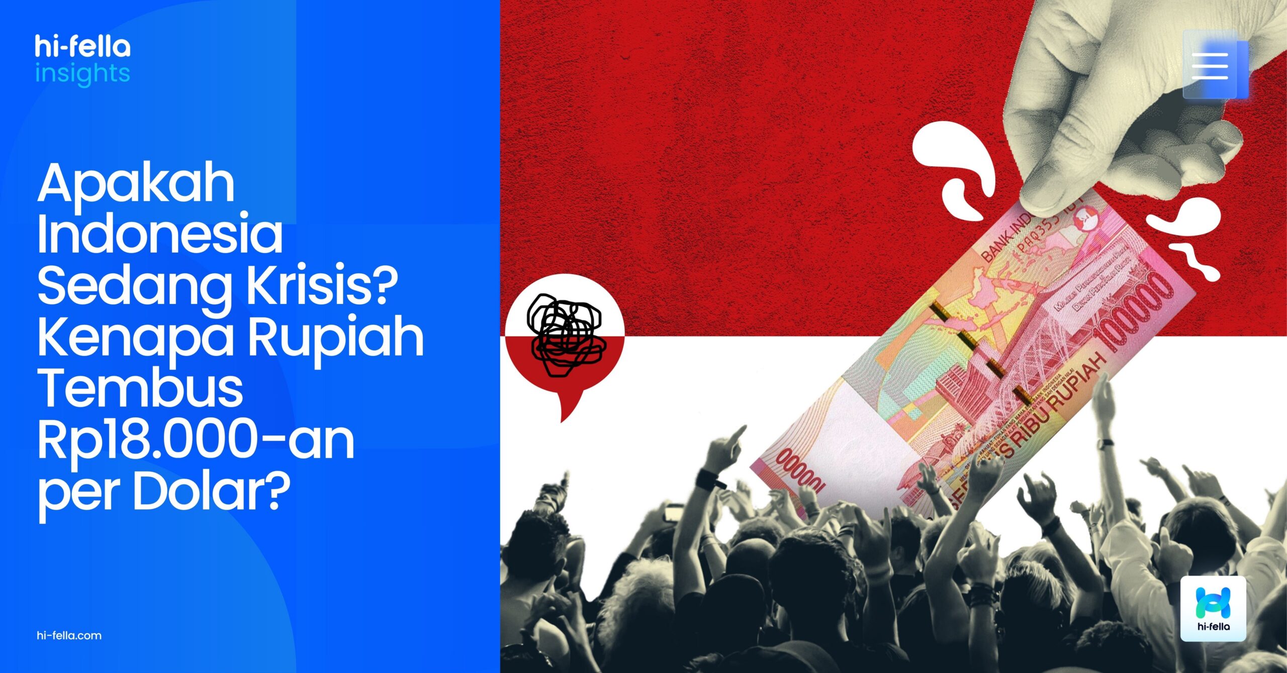 Apakah Indonesia Sedang Krisis? Kenapa Rupiah Tembus Rp17.700 per Dolar?
