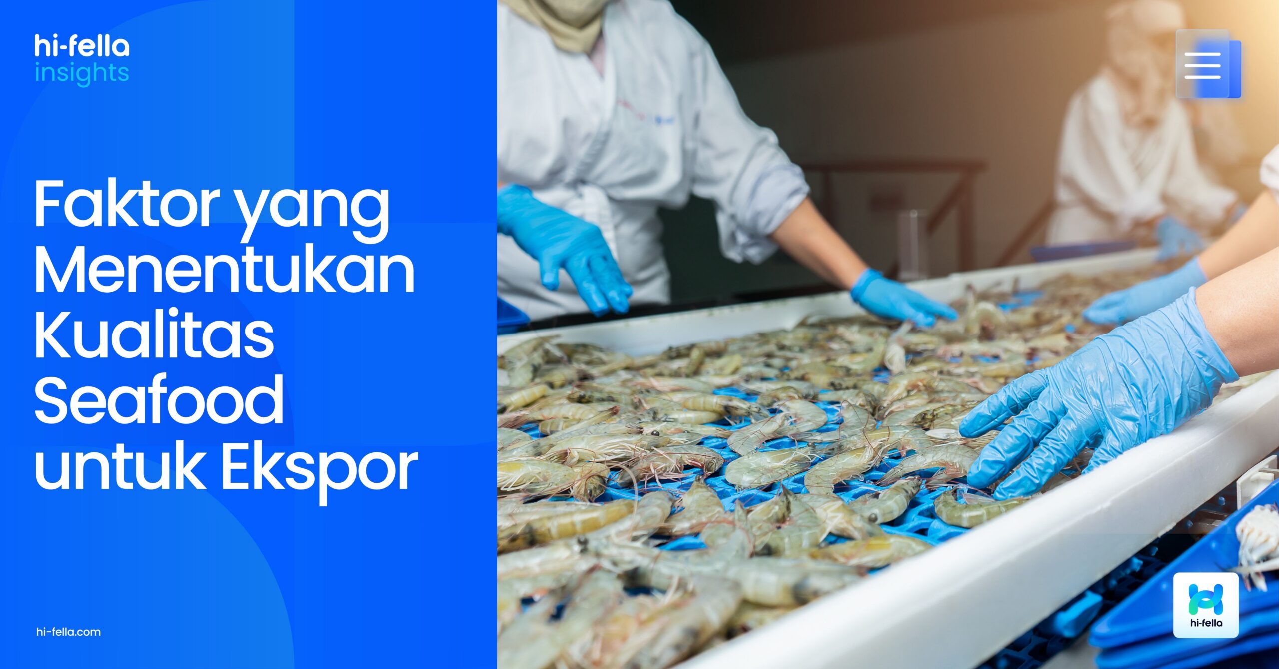 Faktor yang Menentukan Kualitas Seafood untuk Ekspor
