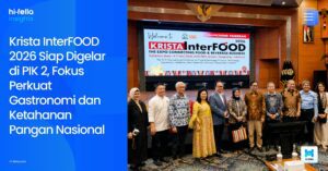 Krista InterFOOD 2026 Siap Digelar di PIK 2, Fokus Perkuat Gastronomi dan Ketahanan Pangan Nasional