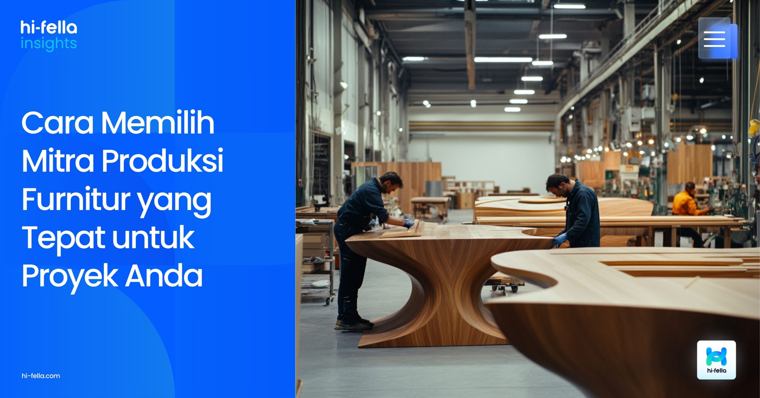 Cara Memilih Mitra Produksi Furnitur yang Tepat untuk Proyek Anda