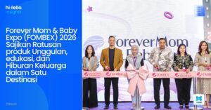 Forever Mom & Baby Expo (FOMBEX) 2026 Sajikan Ratusan produk Unggulan, edukasi, dan Hiburan Keluarga dalam Satu Destinasi