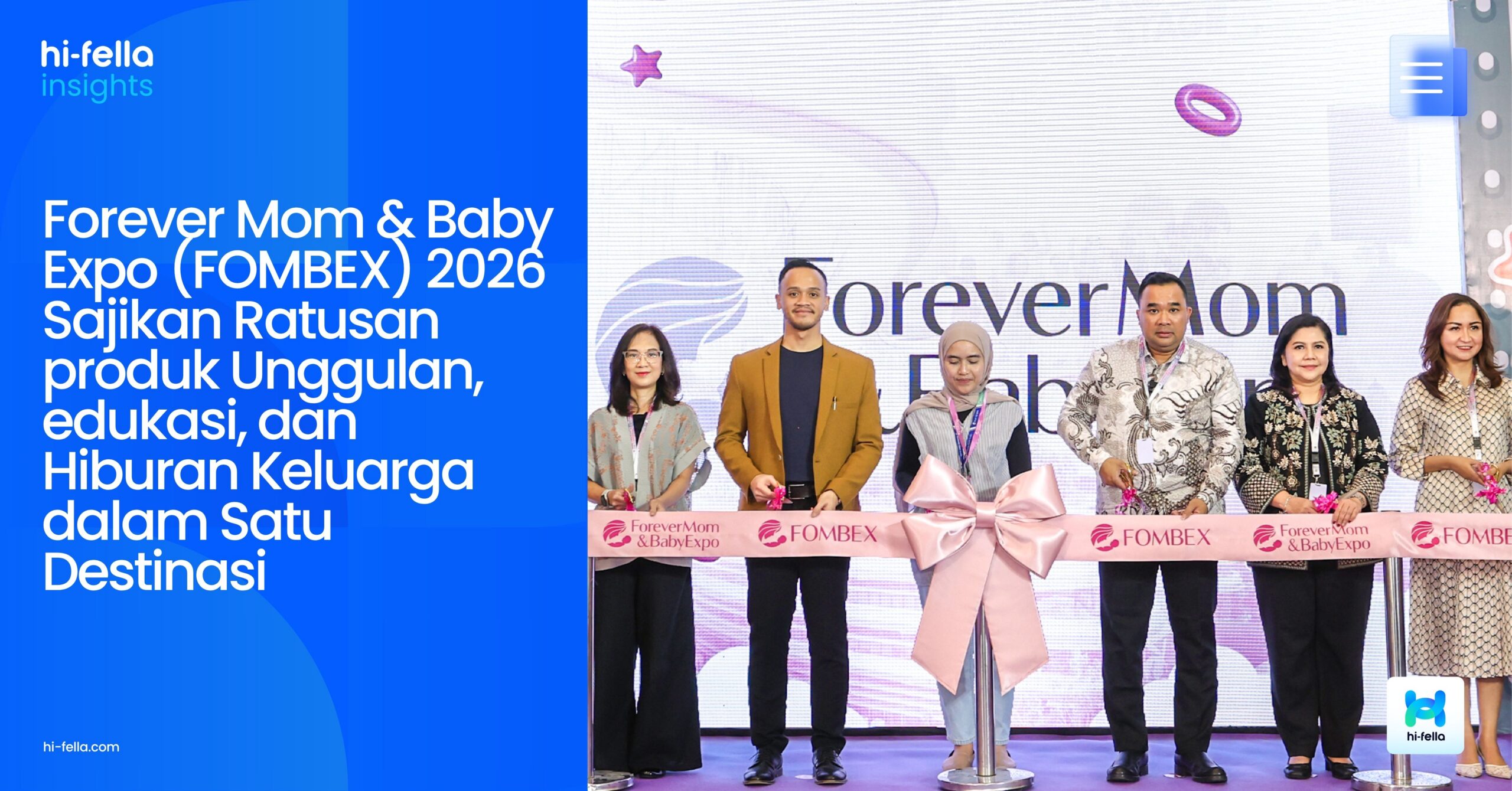 Forever Mom & Baby Expo (FOMBEX) 2026 Sajikan Ratusan produk Unggulan, edukasi, dan Hiburan Keluarga dalam Satu Destinasi