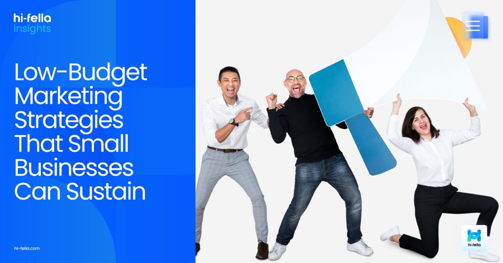 Low-Budget Marketing Strategies That Small Businesses Can Sustain