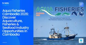 Aqua Fisheries Cambodia 2026: Discover Aquaculture, Fisheries & Seafood Industry Opportunities in Cambodia